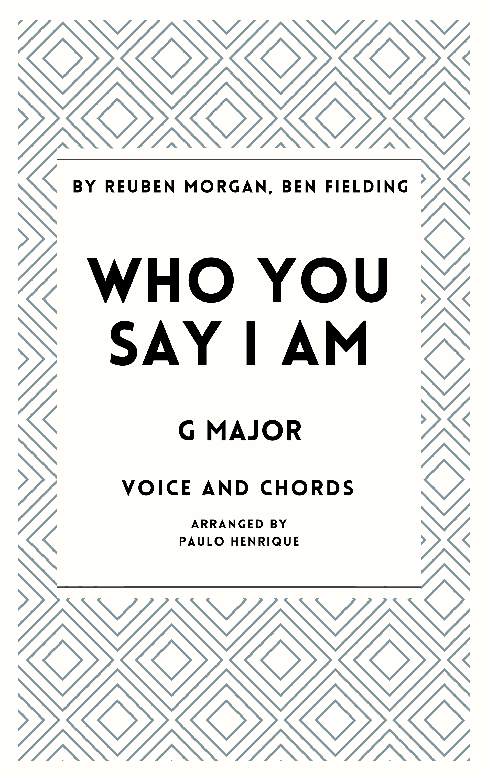 Who You Say I Am (arr. Paulo Henrique)