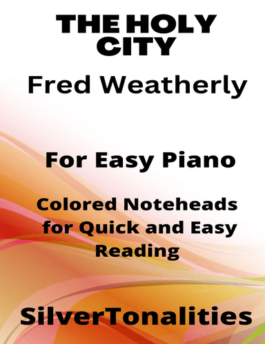 The Holy City Easy Piano Sheet Music with Colored Notation (arr. SilverTonalities)