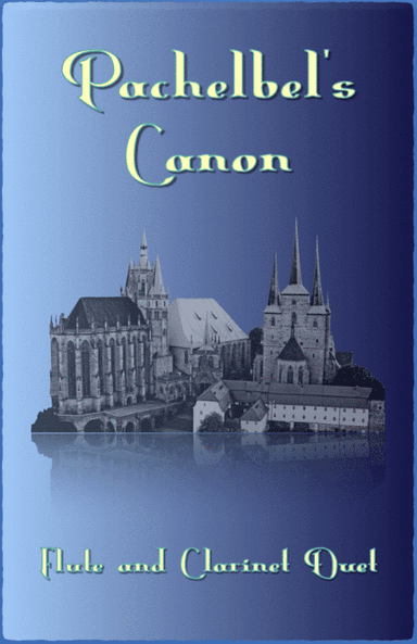 Pachelbel's Canon, Flute and Clarinet Duet (with optional bass part) (arr. David McKeown)
