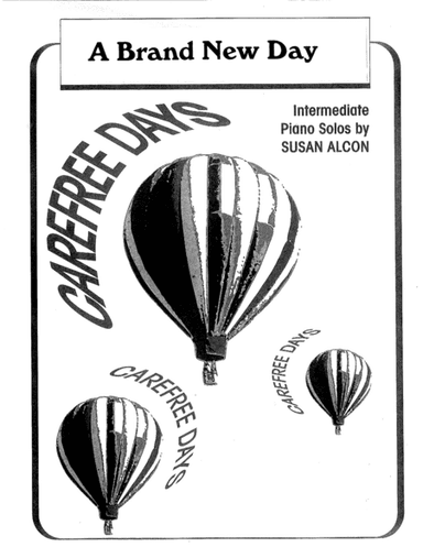 A Brand New Day from Carefree Days by Susan Alcon
