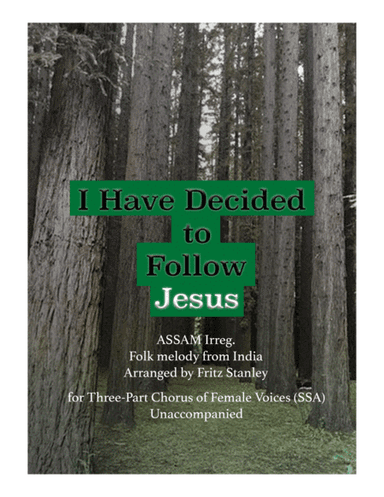 I Have Decided to Follow Jesus - SSA A Cappella (arr. Fritz Stanley)