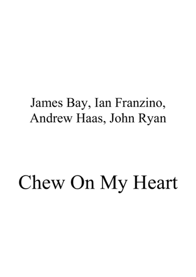 Chew On My Heart (arr. Ene Nixon)