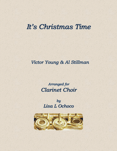 It's Christmas Time (arr. Lisa L Ochoco)