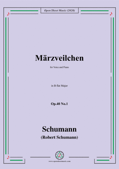 Schumann-Märzveilchen Op.40 No.1,in B flat Major,for Voice&Piano (arr. MSM)