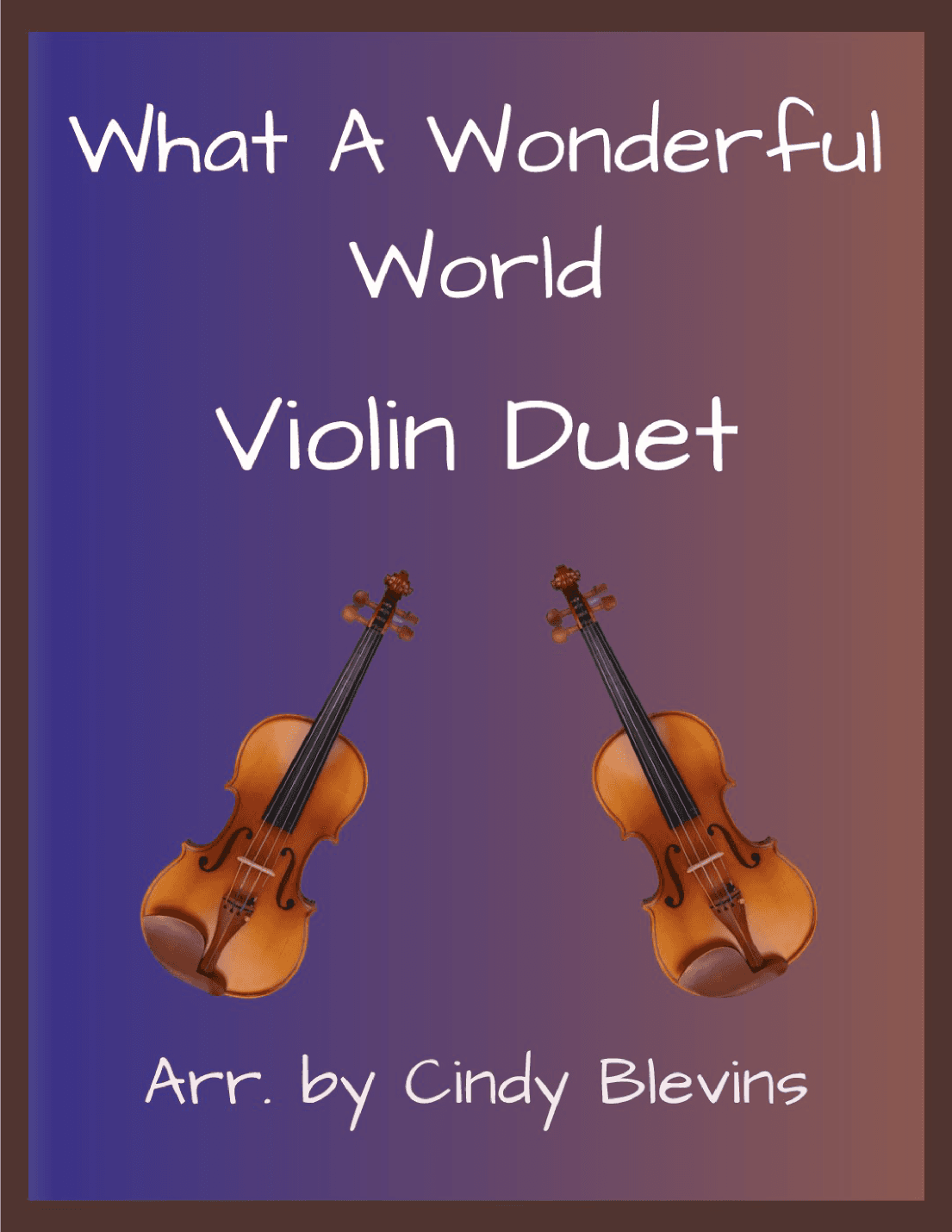 What A Wonderful World (arr. Cindy Blevins)