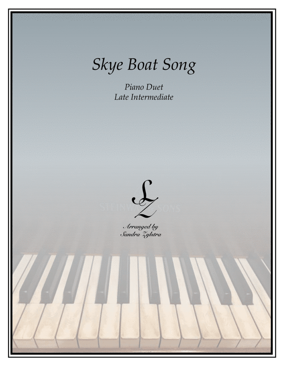 Skye Boat Song (Theme from "Outlander") (1 piano, 4 hand duet) (arr. Sandra Zylstra)
