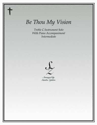 Be Thou My Vision (treble C instrument solo) (arr. Sandra Zylstra)