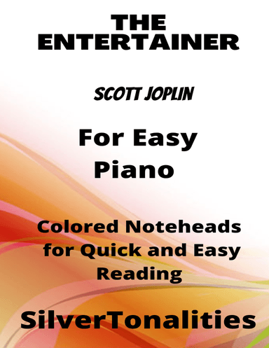 The Entertainer Easiest Piano Sheet Music with Colored Notation (arr. SilverTonalities)