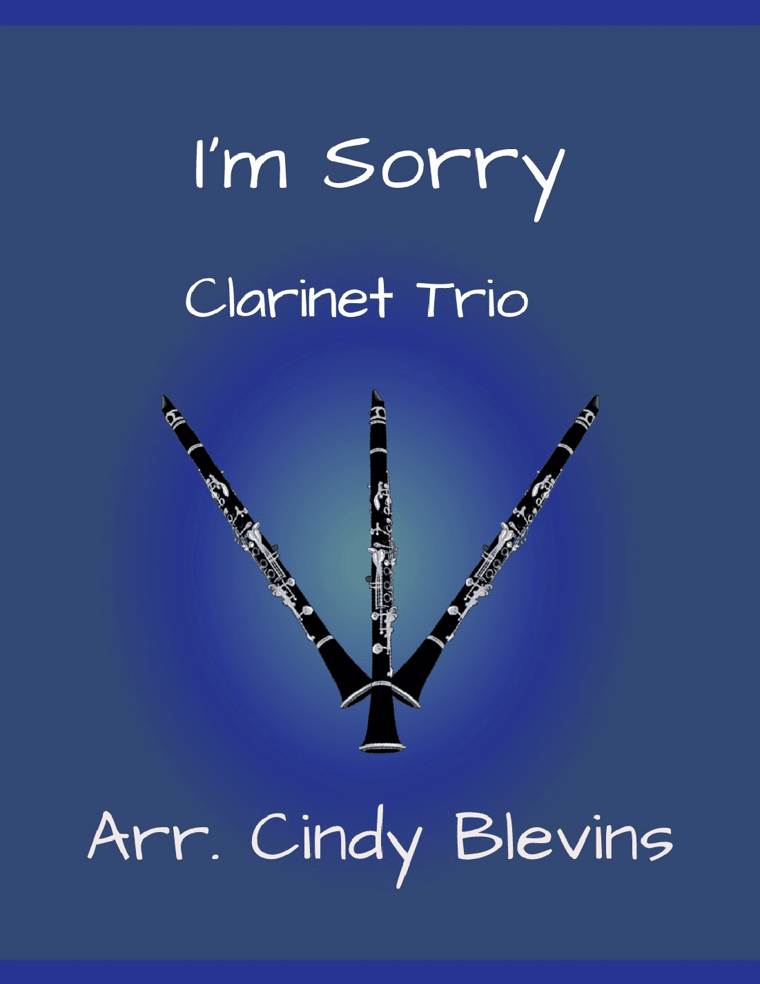 I'm Sorry (arr. Cindy Blevins)
