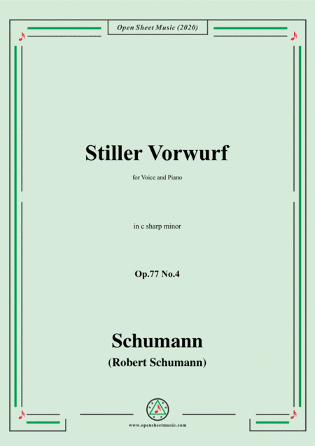 Schumann-Stiller Vorwurf,Op.77,No.4,in c sharp minor,for Voice&Piano (arr. MSM)