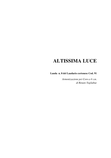 ALTISSIMA LUCE - Laudario Cortonese - Arr. for SATB Choir (arr. R.Tagliabue)