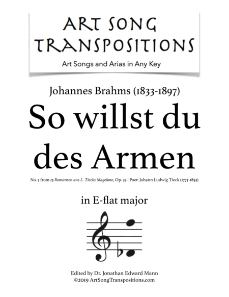 BRAHMS: So willst du des Armen, Op. 33 no. 5 (transposed to E-flat major) (arr. ArtSongTranspositions.com)