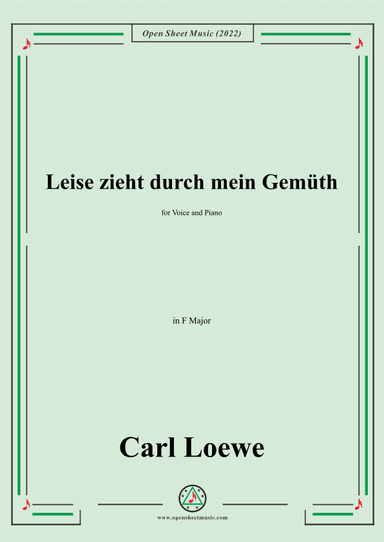 Loewe-Leise zieht durch mein Gemüth,in F Major (arr. OSM Press)