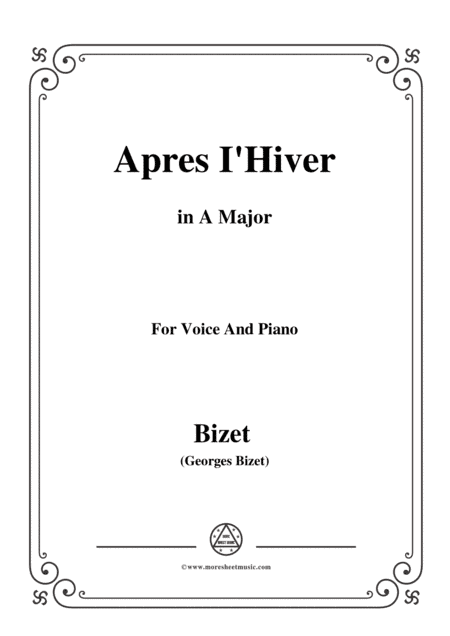 Bizet-Apres I'Hiver in A Major,for voice and piano (arr. MSM)