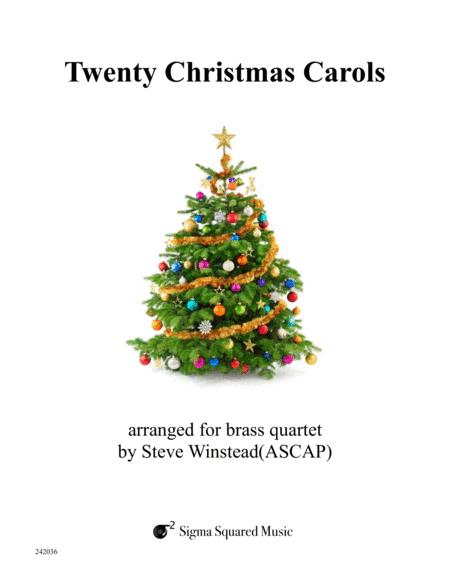 Twenty Christmas Carols for Brass Quartet (arr. Steve Winstead)