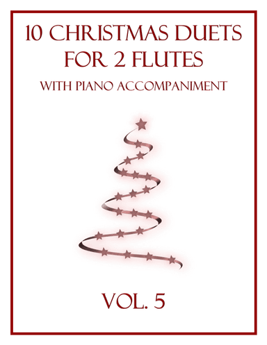 10 Christmas Duets for 2 Flutes with Piano Accompaniment (Vol. 5) (arr. B. C. Dockery)