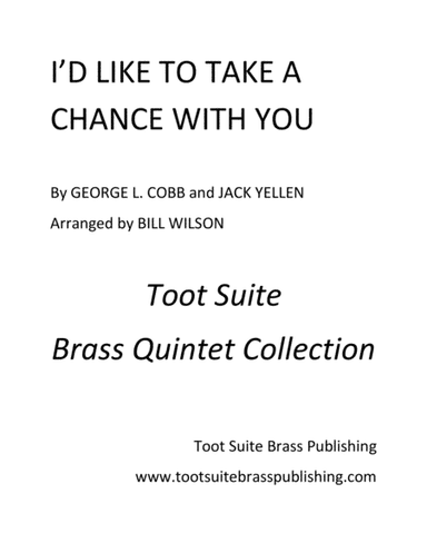 I'd Like to Take a Chance with You (arr. Bill Wilson)