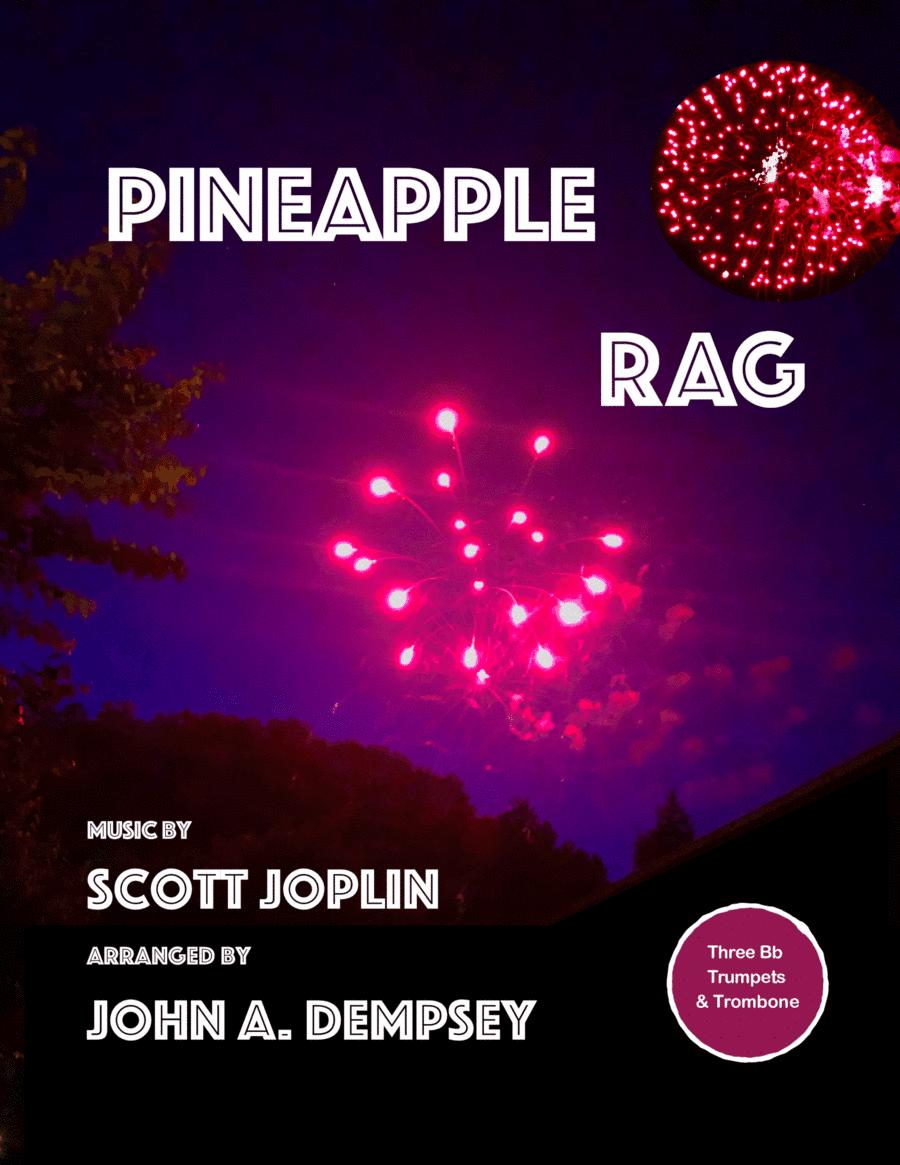 Pineapple Rag (Brass Quartet): Three Trumpets and Trombone (arr. John A. Dempsey)