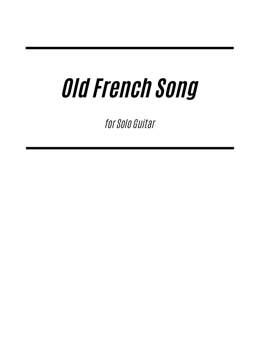 Old French Song (for Solo Guitar) (arr. Kenneth Pasciak)