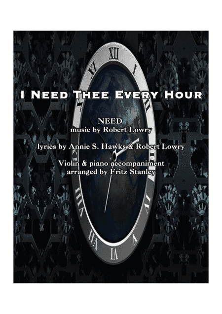 I Need Thee Every Hour - Violin & Piano Accompaniment (arr. Fritz Stanley)