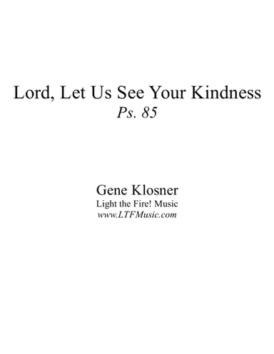 Lord, Let Us See Your Kindness (Ps. 85) [Octavo - Complete Package]