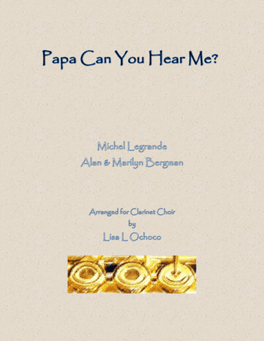 Papa, Can You Hear Me? (arr. Lisa L Ochoco)