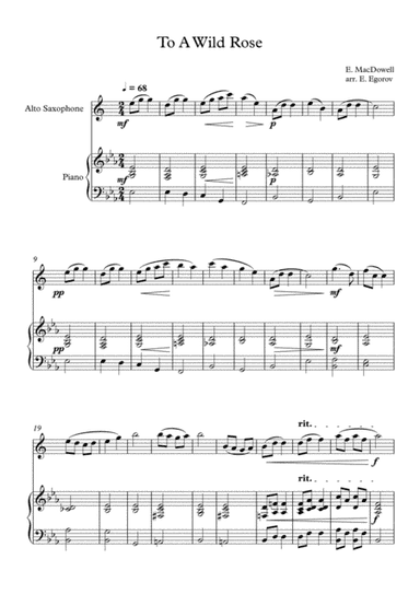 To A Wild Rose, Edward MacDowell, For Alto Saxophone & Piano (arr. Eugene Egorov)