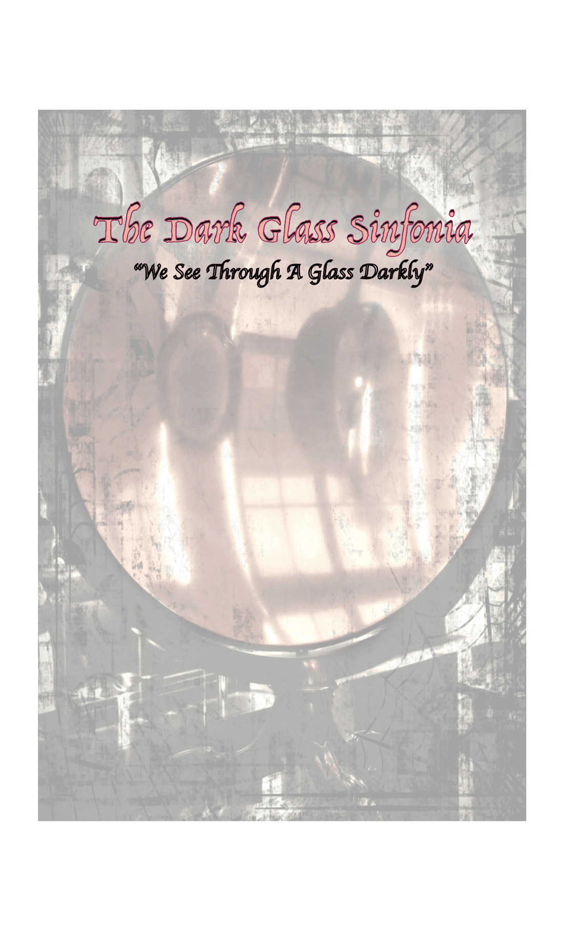 The Dark Glass Sinfonia (Score)