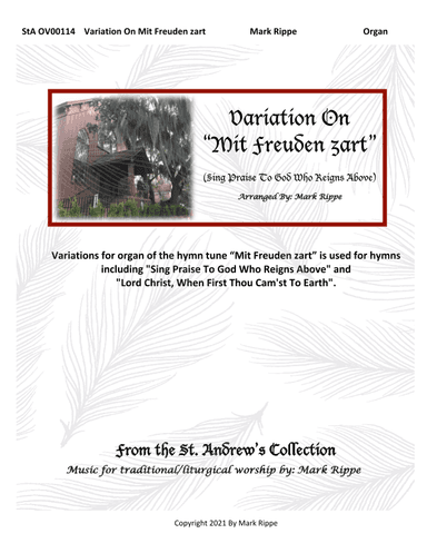 Variation on "Mit Freuden zart" (Sing Praise To God Who Reigns Above)  StA OV00114 (arr. Mark Rippe)