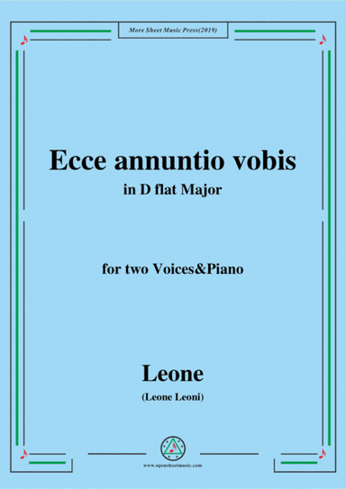 Leoni-Ecce annuntio vobis,in D flat Major,for two Voices&Piano (arr. MSM)