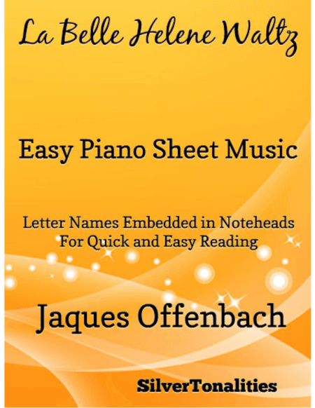 La Belle Helene Waltz Easy Piano Sheet Music (arr. SilverTonalities)