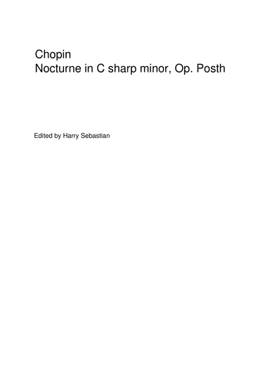 Chopin - Nocturne in C sharp minor, Op. Posth( Piano Solo) (arr. Harry Sebastian)