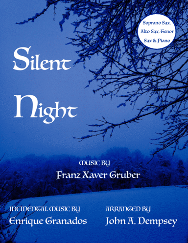 Silent Night (Quartet for Soprano Sax, Alto Sax, Tenor Sax and Piano) (arr. John A. Dempsey)