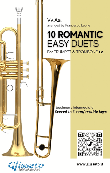 10 Romantic Easy duets for Bb Trumpet and Trombone T.C. (arr. Francesco Leone)