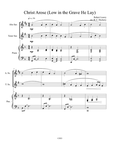 Christ Arose (Low in the Grave He Lay) for alto and tenor sax duet with optional piano (arr. B. C. Dockery)
