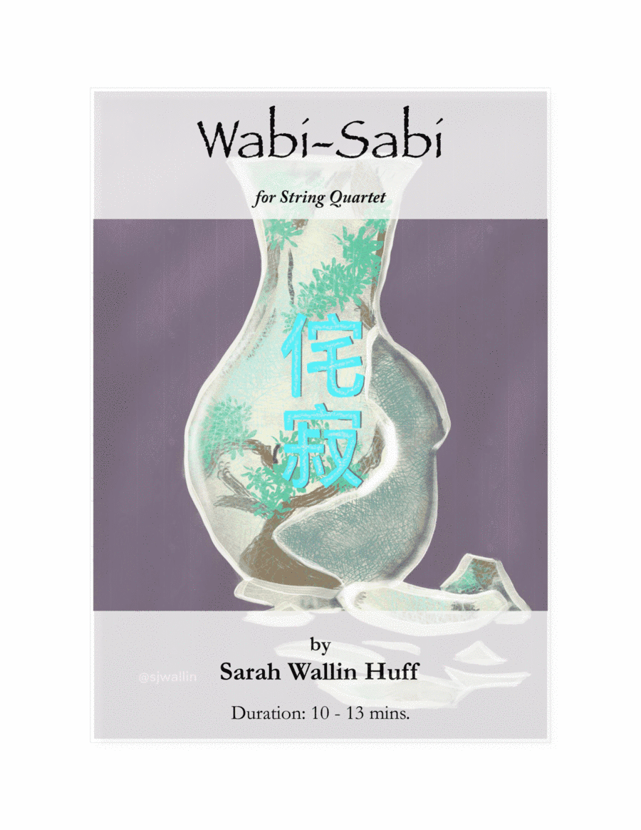 Wabi-Sabi (for string quartet) [SCORE]