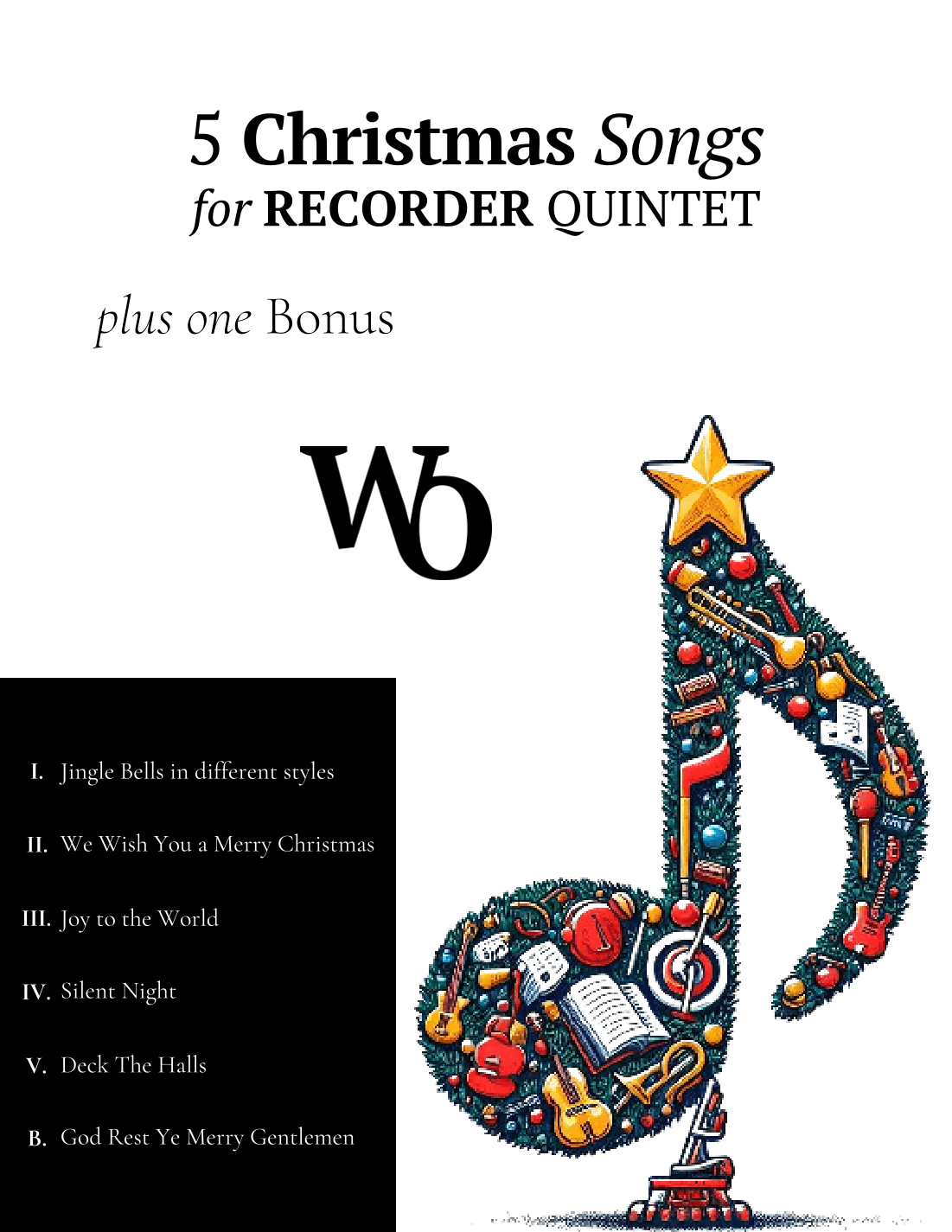 5 Christmas Songs for Recorder Quintet plus one Bonus (arr. Ander)