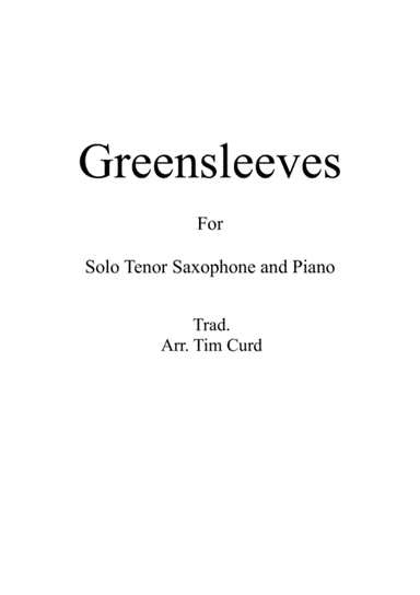 Greensleeves for Tenor Saxophone and Piano (arr. Tim Curd)