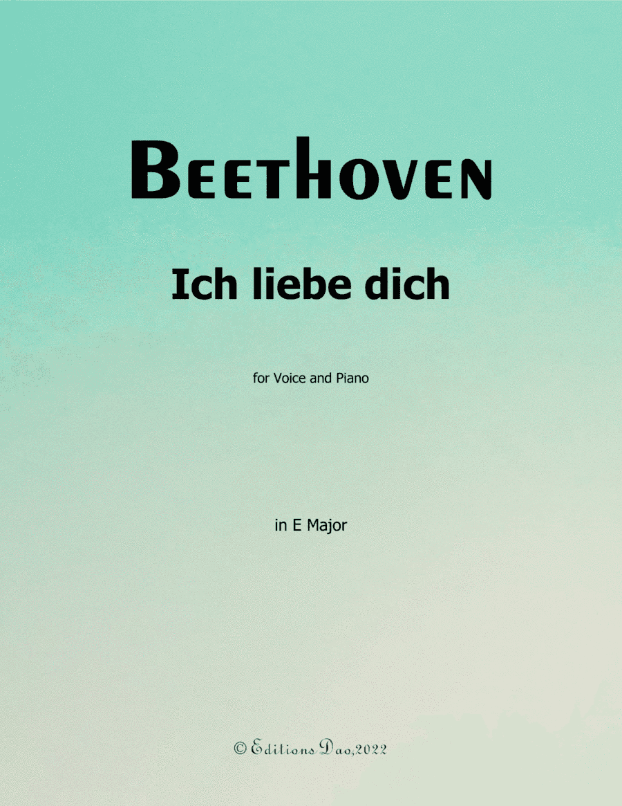 Ich liebe dich, by Beethoven, in E Major (arr. Editions Dao)