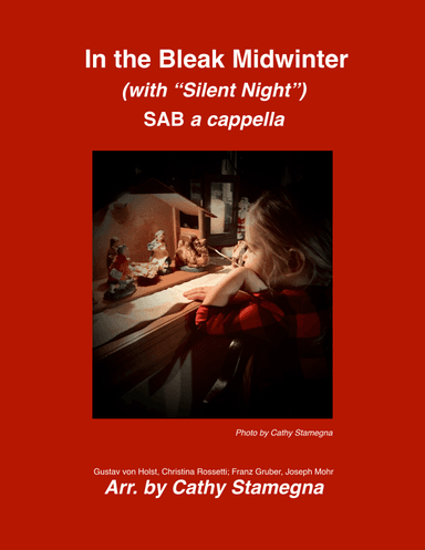 In the Bleak Midwinter (with "Silent Night") SAB a cappella (arr. Cathy Stamegna)