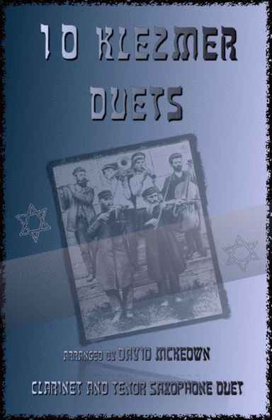 10 Klezmer Duets for Clarinet and Tenor Saxophone (arr. David McKeown)