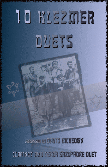 10 Klezmer Duets for Clarinet and Tenor Saxophone (arr. David McKeown)