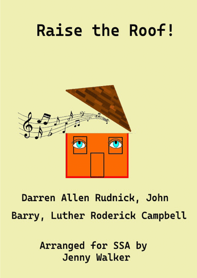 Raise The Roof (arr. Jenny Walker)