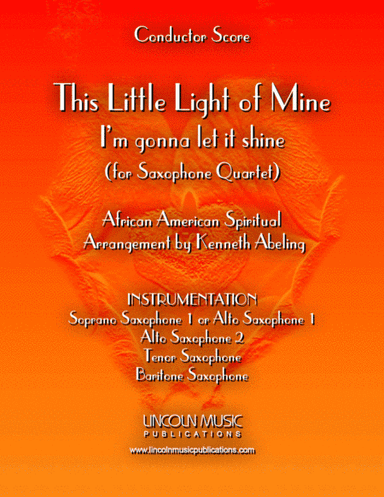 This Little light of Mine (for Saxophone Quartet SATB or AATB) (arr. Kenneth Abeling)