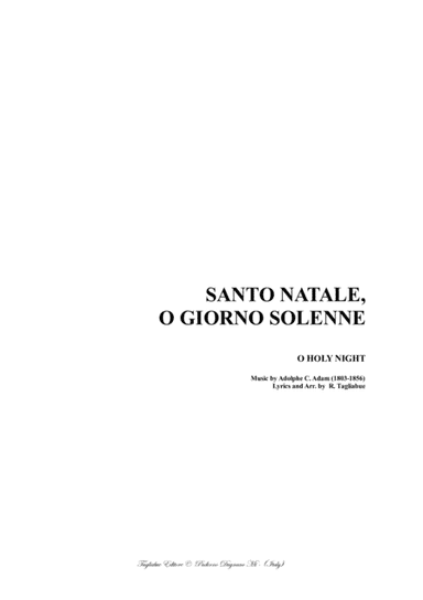 O HOLY NIGHT: Testo italiano: SANTO NATALE, O GIORNO SOLENNE -  For SATB Choir and Organ (arr. Renato Tagliabue)