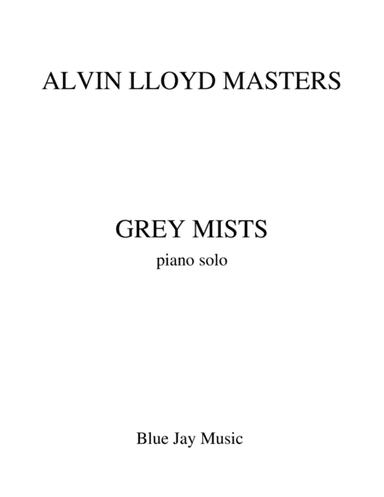 GREY MISTS