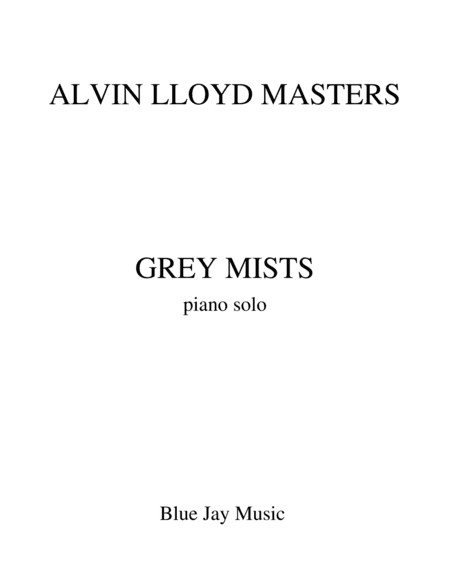 GREY MISTS