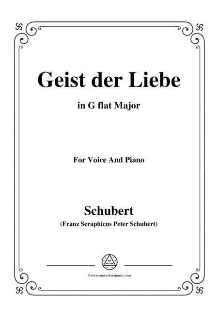 Schubert-Geist der Liebe,in G flat Major,for Voice and Piano (arr. MSM)