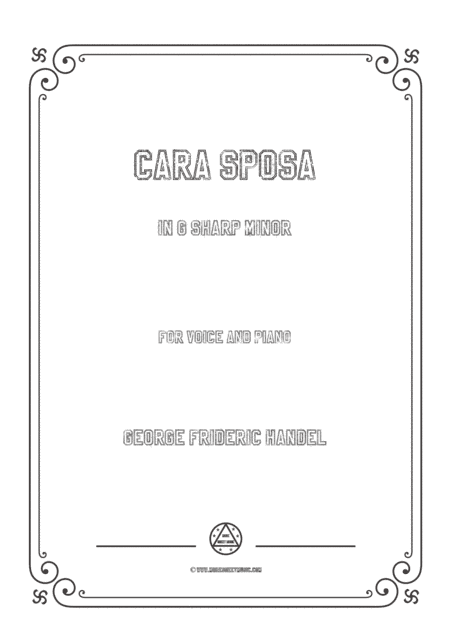 Handel-Cara sposa(Version I) in g sharp minor,for Voice and Piano (arr. MSM)