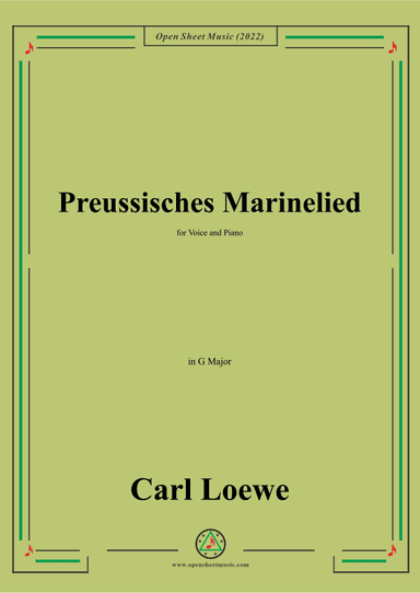 Loewe-Preussisches Marinelied,in G Major,for Voice and Piano (arr. OSM Press)